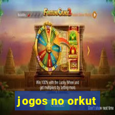 jogos no orkut